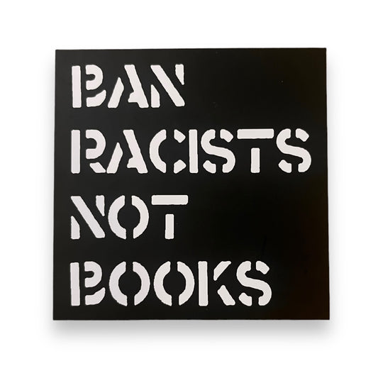 Ban Racists Not Books