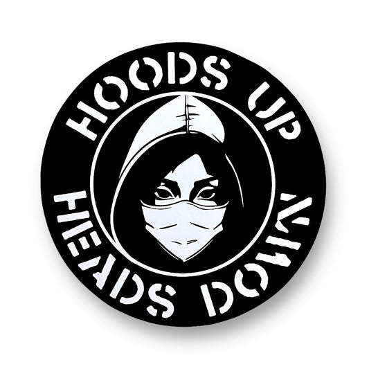 Hoods Up Heads Down